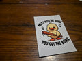 Mess with the Honk. You get the bonk. Duck Cup Wrap