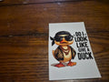 Do I look Like I give a Duck Cup Wrap