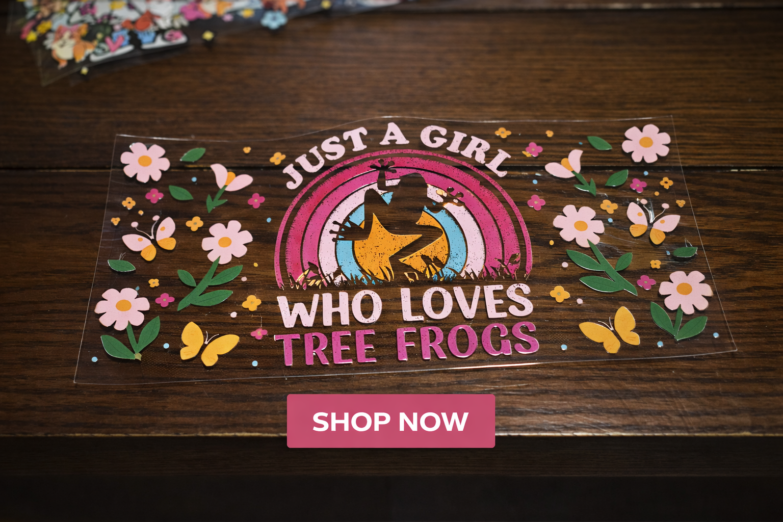 Just a Girl Who Loves Tree Frogs- Add on Wrap for cups