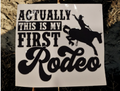 Actually this is my first Rodeo Cup Decal