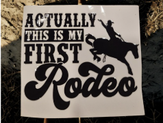 Actually this is my first Rodeo Cup Decal